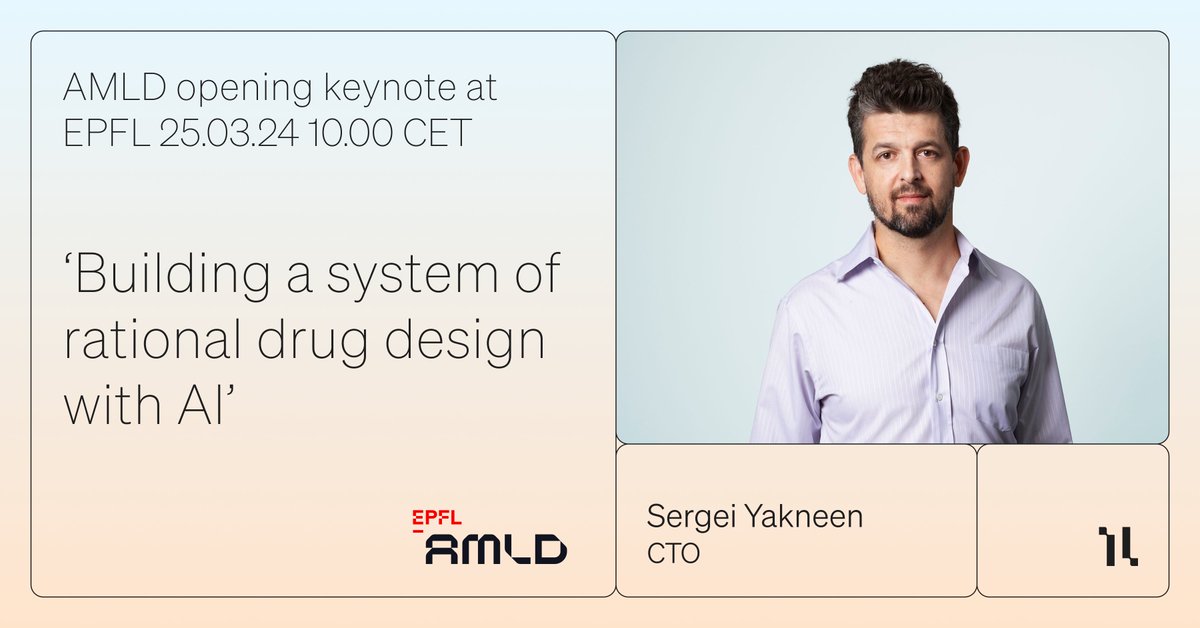 Join our CTO <a href="/SergeiIakhnin/">Sergei Yakneen</a> at the opening keynote at #AMLDEPFL2024 on Monday, 25 March. Tickets are still available: buff.ly/3OFNxkb. SwissTech Convention Center, EPFL, Lausanne. 
#AI #drugdiscovery #machinelearning