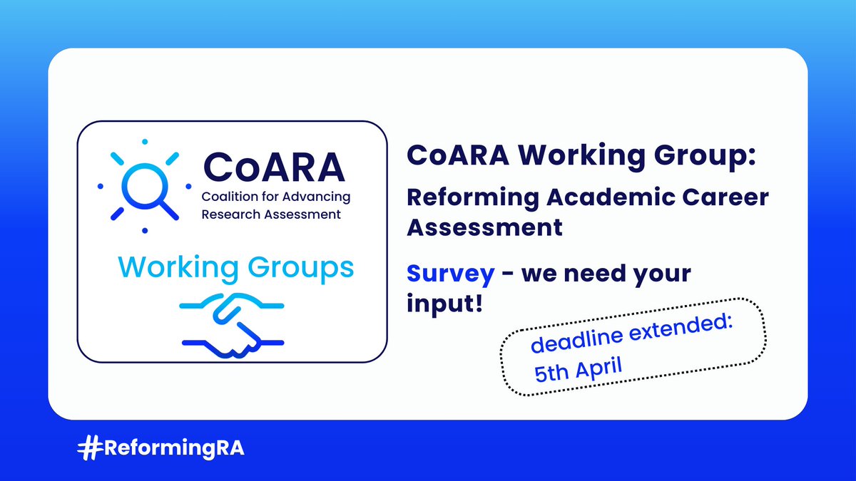 The @CoARAssessment  Working Group on Reforming Academic Career Assessment extends the deadline for its survey until 5 April!📝

➡ Contribute insights from your institution to share lessons learnt. Achieving a robust response rate is crucial: bit.ly/3wizLNX
#ReformingRA