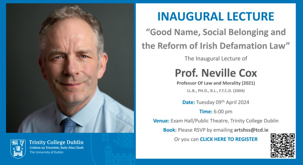 Join us for the Inaugural Lecture of Prof. Neville Cox 'Good Name, Social Belonging and the Reform of Irish Defamation Law' on Tuesday, 9 April 2024 at 6:00pm in the Exam Hall. Registration: tcd.ie/law/news-event…