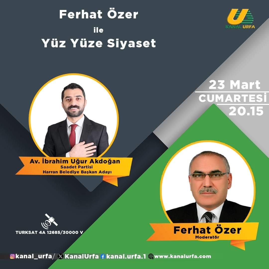 Kanal Urfa'da konuk olacağım "Ferhat Özer İle Yüz Yüze Siyaset" programını sosyal medya hesaplarımızdan da izleyebilirsiniz. 

📺 Kanal Urfa TV
📆  23 Mart Cumartesi 
⏰ 20.15

<a href="/ferhatozer36/">FERHAT ÖZER</a>  <a href="/KanalUrfa/">Kanal Urfa</a>