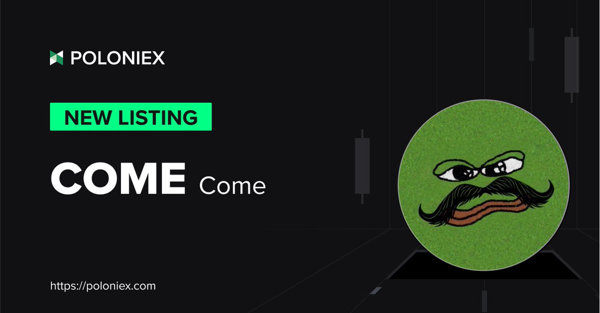 Poloniex's tweet photo. 🚀 Poloniex New Listing $COME @CommunityOfMeme

✅ Deposit open on Mar 22nd, 11:00 (UTC)

✅ Full trading enable on Mar 22nd, 12:00 (UTC)

Details: https://t.co/rtOR91uxj3 https://t.co/byxb5ijqua