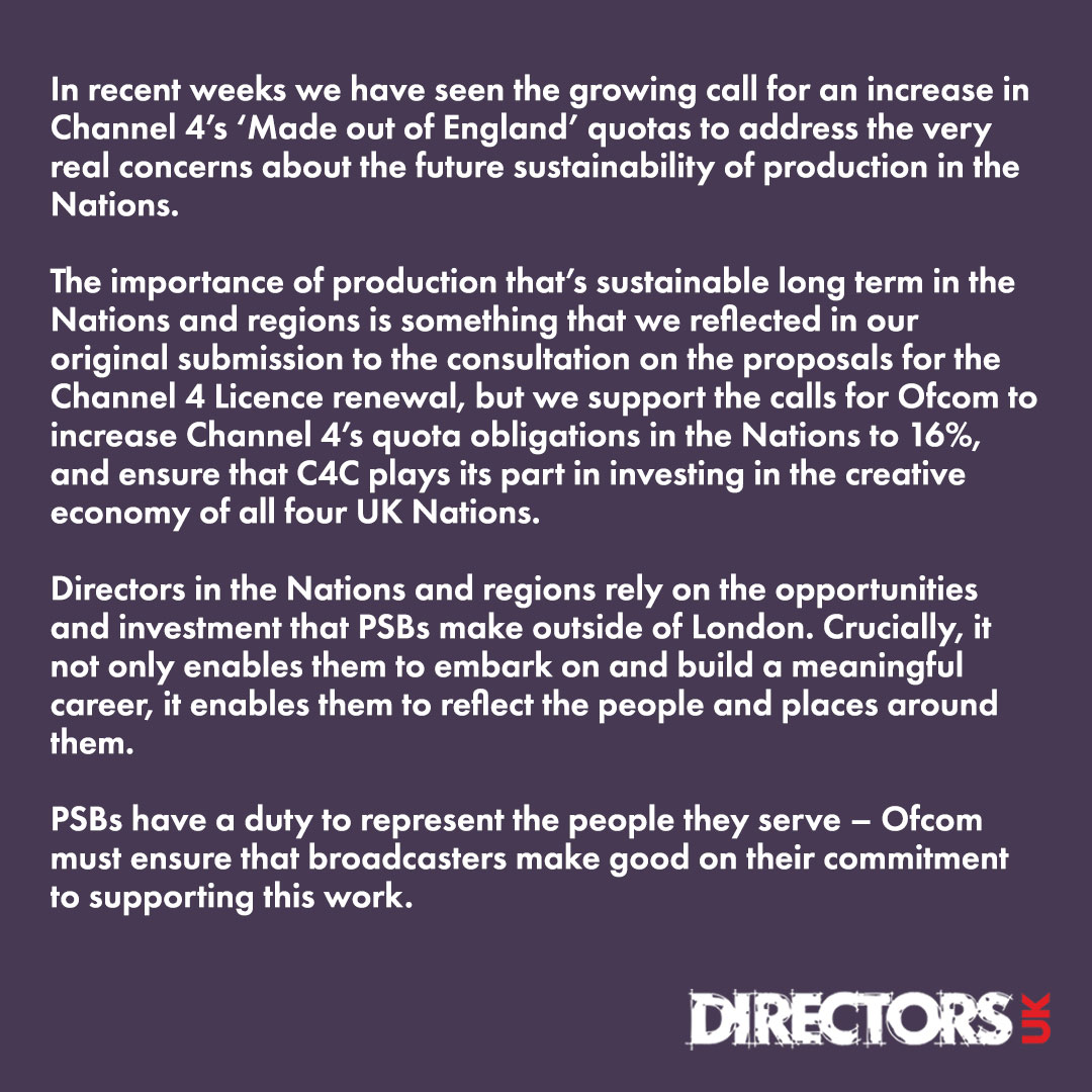 Directors in the Nations and regions rely on the opportunities and investment that PSBs make outside of London. Long term sustainable production across the UK must be a reality. We’re supporting calls for Ofcom to increase Channel 4’s quota obligations in the Nations to 16% (1/2)