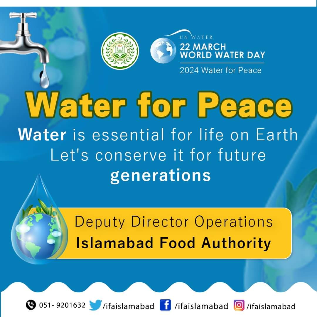 Join Islamabad Food Authority in commemorating World Water Day! Let's unite to conserve this precious resource for a sustainable future. @dcislamabad @rmwaq