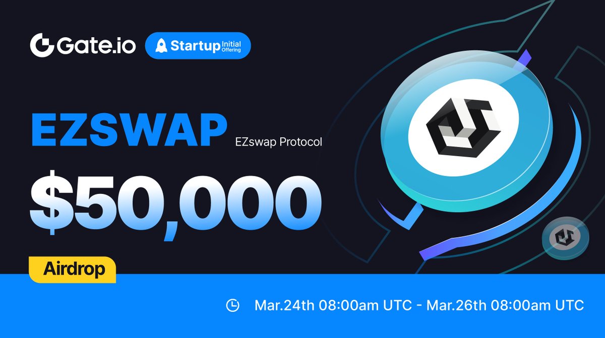 Gate_Launch's tweet photo. https://t.co/a1d9vDdxRr Startup Initial Free Offering: 1,250,000 $EZSWAP airdrops @EZswapProtocol

💰Airdrop Value: $50,000
⏰Subscription: 8:00 AM, Mar 24-8:00 AM, Mar 26 (UTC)

Learn More: https://t.co/z2aTv4sBCE

#GateioStartup #Gateio #Airdrop #launchpad https://t.co/uv8KxXUVB6