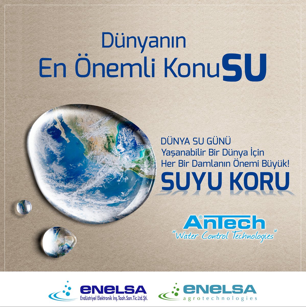 Dünyanın En Önemli KonuSU
Dünya Su Günü
Yaşanılabilir Bir Dünya İçin Her Bir Damlanın Önemi Büyük!
Suyu Koru