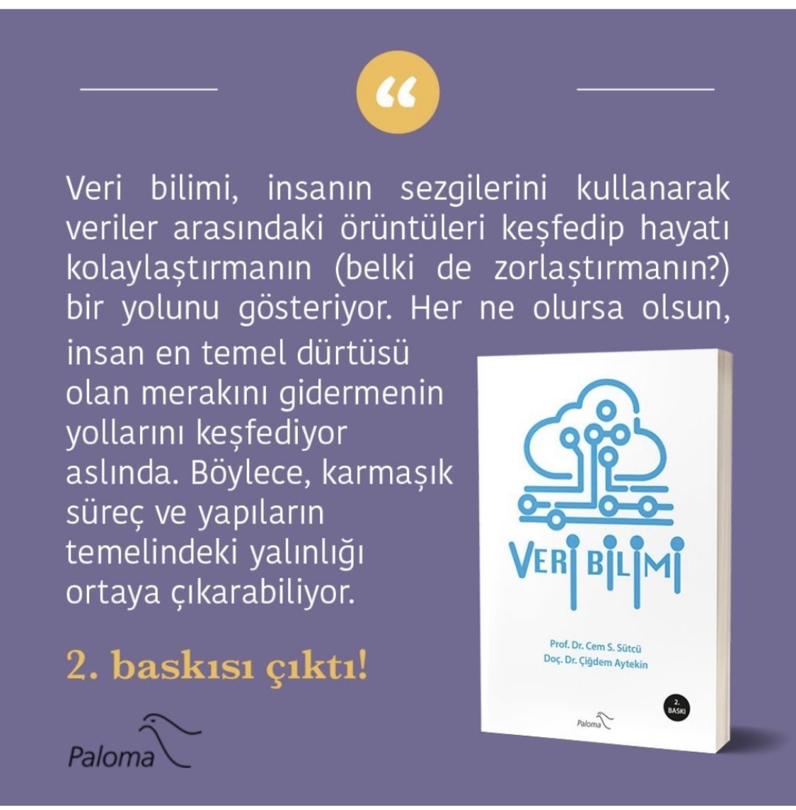 #veribilimi kitabımızın ikinci baskısı çıktı. 
#datascience #palomayayınevi