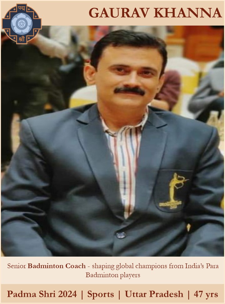 Shri Gaurav Khanna, Senior Badminton Coach - shaping global champions from India’s Para Badminton players #PeoplesPadma #PadmaAwards2024