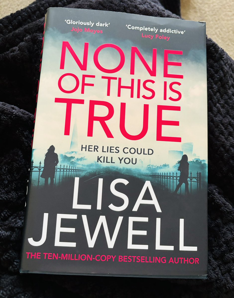 I’m really enjoying #NoneOfThisIsTrue @lisajewelluk 😊😍📚

#BooksWorthReading