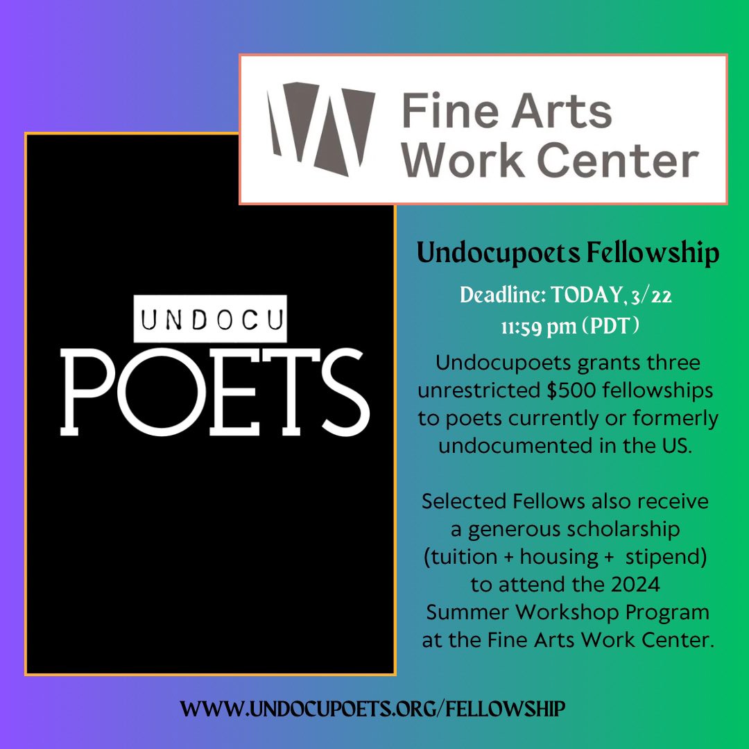 📣 TODAY, 3/22, is the DEADLINE to submit your work to the Undocupoets Fellowship 📣 Open to poets currently or formerly #undocumented in the US. Three Fellows will receive a $500 fellowship & a generous scholarship+ to attend the 2024 @FAWCCapeCod #SummerWorkshopProgram