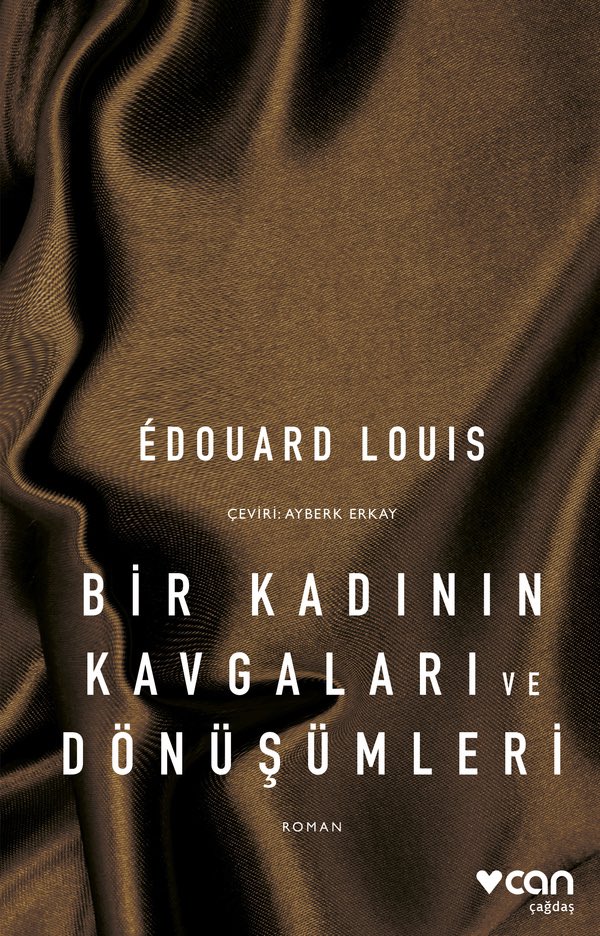 Edouard Louis’nin yeni romanı geliyormuş. Bir Kadının Kavgaları ve Dönüşümleri. Çeviri Ayberk Erkay’ın.