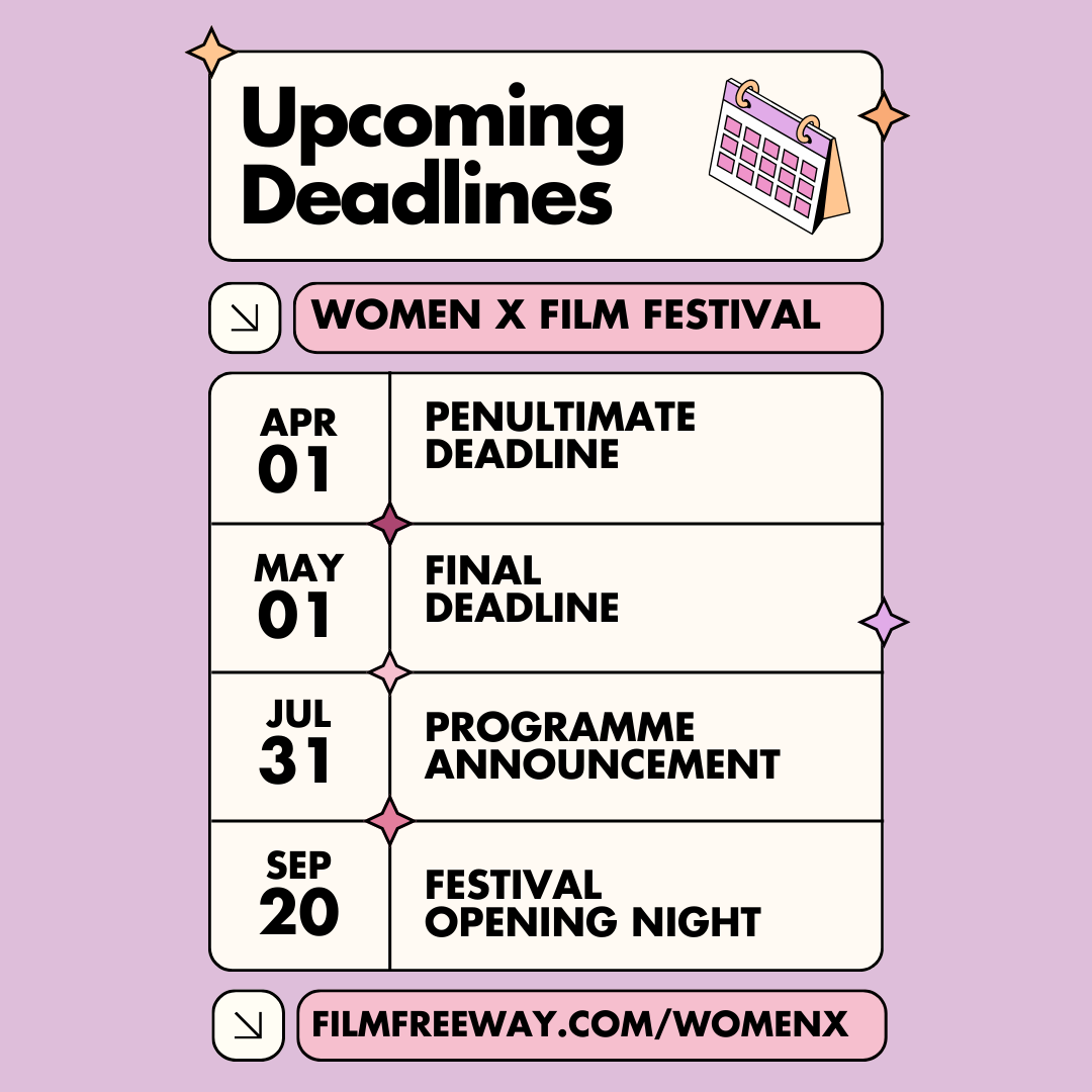 Don't miss out on these key dates for Women X 2024... filmfreeway.com/womenx