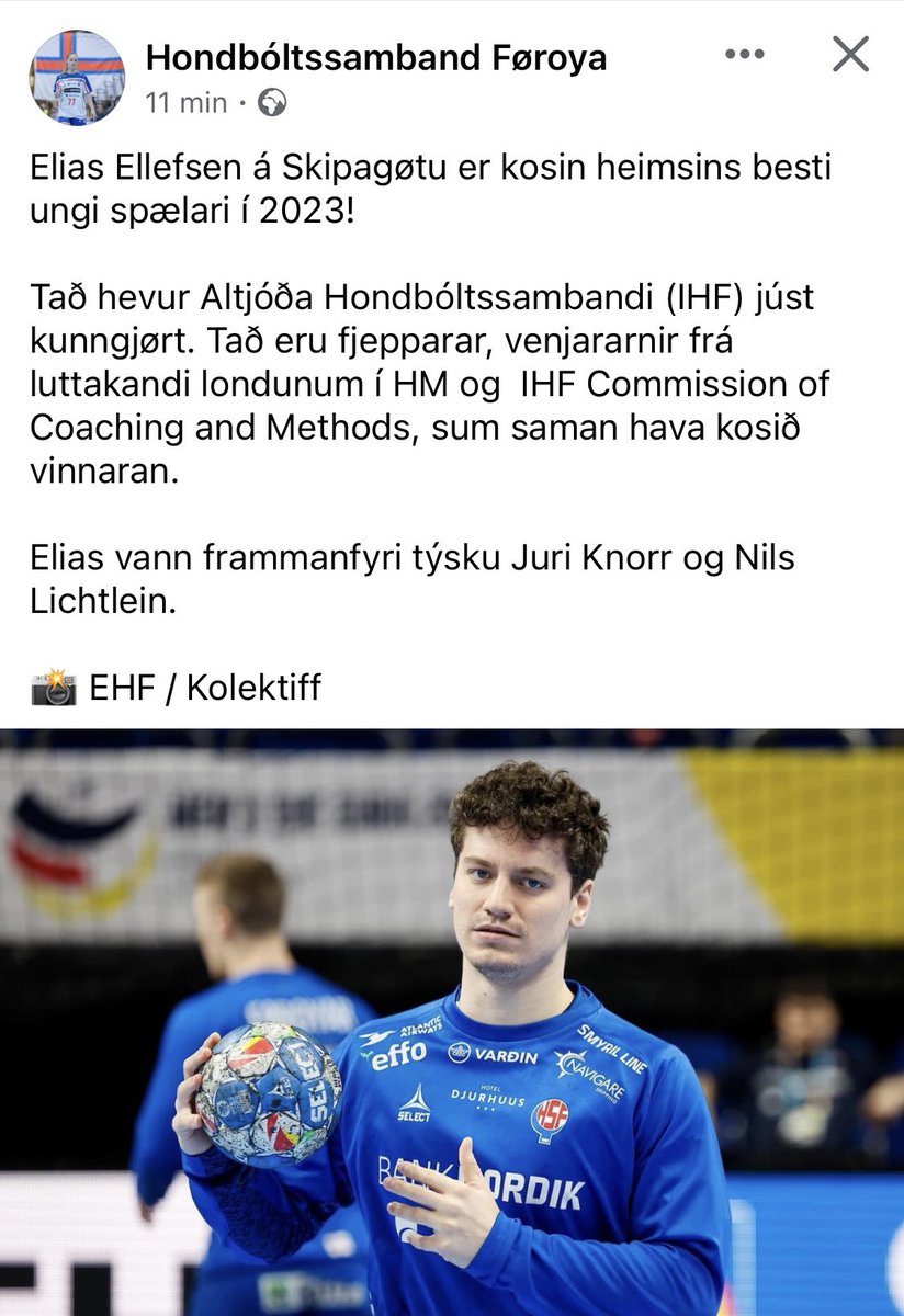 Verdens bedste unge håndboldspiller er en færing - Elias Ellefsen á Skipagøtu. Det har IHF netop meldt ud🇫🇴

Tænk, at et lille land med så få indbyggere kan producere så mange gode spillere og sågar verdens bedste af slagsen. 

Det bliver spændende at følge ham i de kommende år🇫🇴