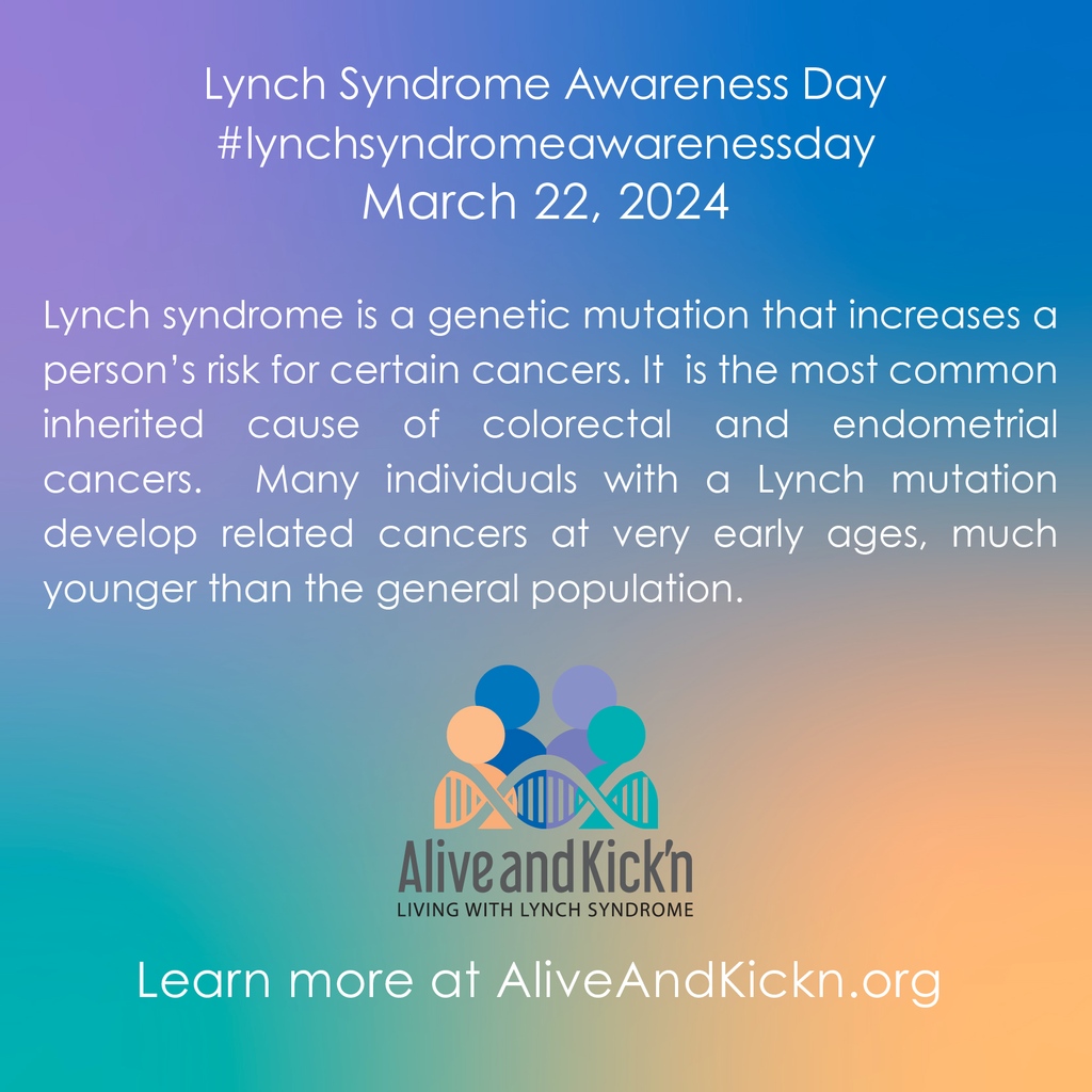 Today is Lynch Syndrome Awareness Day. Did you know that Lynch syndrome is a hereditary condition that increases the risk of colon, endometrial, and several other cancers? Let's spread the word and save lives. #LynchSyndromeAwarenessDay #LivingwithLynch #IamAliveandKickn