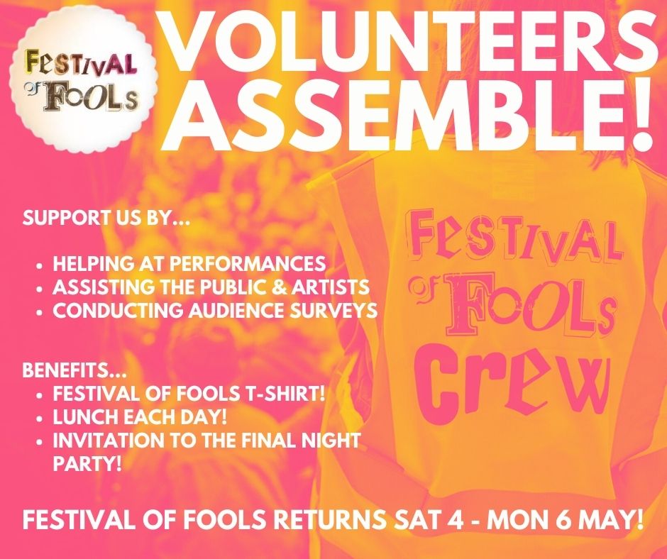 VOLUNTEERS ASSEMBLE! We are looking for friendly and passionate people who will volunteer over the weekend and help to make this year's Festival of Fools unforgettable Click here to sign up - rb.gy/iu72zi FOF returns Sat 4 - Mon 6 May!! #FOF24