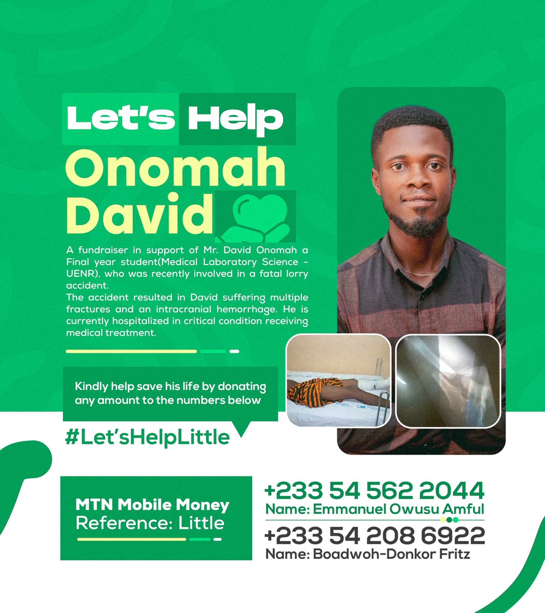 NobleCollinz's tweet photo. *Let's Help Onomah David* 
 Mr. David Onomah a Final year student(Medical Laboratory Science - UENR), who was recently involved in a fatal lorry accident. The accident resulted in David suffering multiple fractures and an intracranial hemorrhage. https://t.co/Qe1YznOPpm