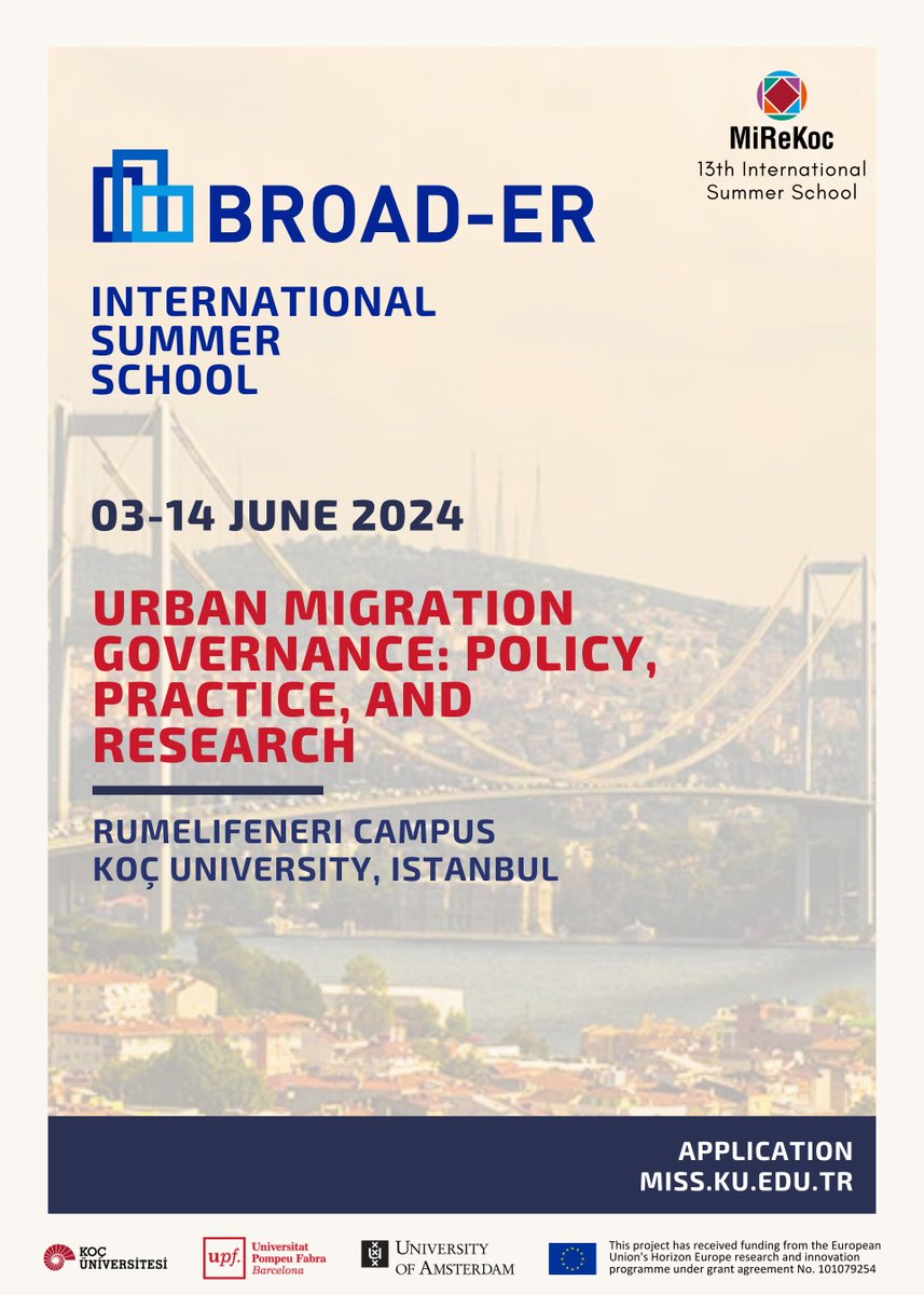 📣BROAD-ER International Summer School 2024 on Urban Migration Governance: Policy, Practice and Research @MiReKoc 🗓Application Deadline: 23 April 2024 📎Participants will engage in two weeks of enriching lectures, roundtables, and discussions 👀imiscoe.org/news-and-blog/…