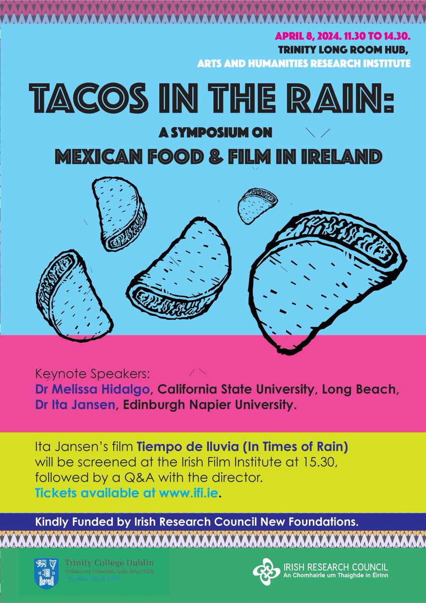 Join us for this Symposium on 'Mexican Food & Film in Ireland' with Keynote speakers Dr Melissa Hidalgo and Dr Ita Jansen on the 8th of April. Coordinated by Dr Catherine Leen @TCDsllcs @TLRHub @tcddublin #Spanish #Mexican #Hispanic