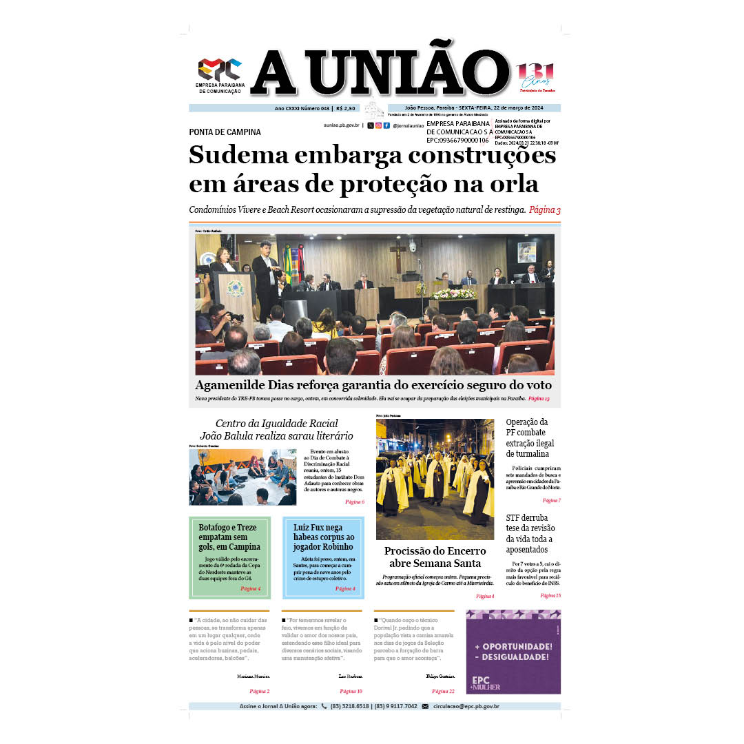 Bom dia! Confira os destaques do jornal A União desta sexta-feira, 22 de março de 2024.