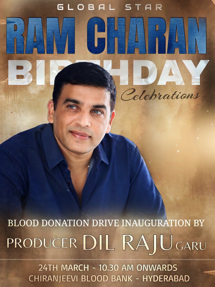 BLOOD DONATION DRIVE Inauguration Will Be Done By Our #GameChanger Producer #DilRaju Garu On The Eve Of Our 𝐆𝐋𝐎𝐁𝐀𝐋 𝐒𝐓𝐀𝐑 @AlwaysRamCharan Birthday At Chiranjeevi Blood Bank, HYD On 24th March, 10:00 AM Onwards Organised By #TeamRamCharan #HBDRamCharan #RamCharan