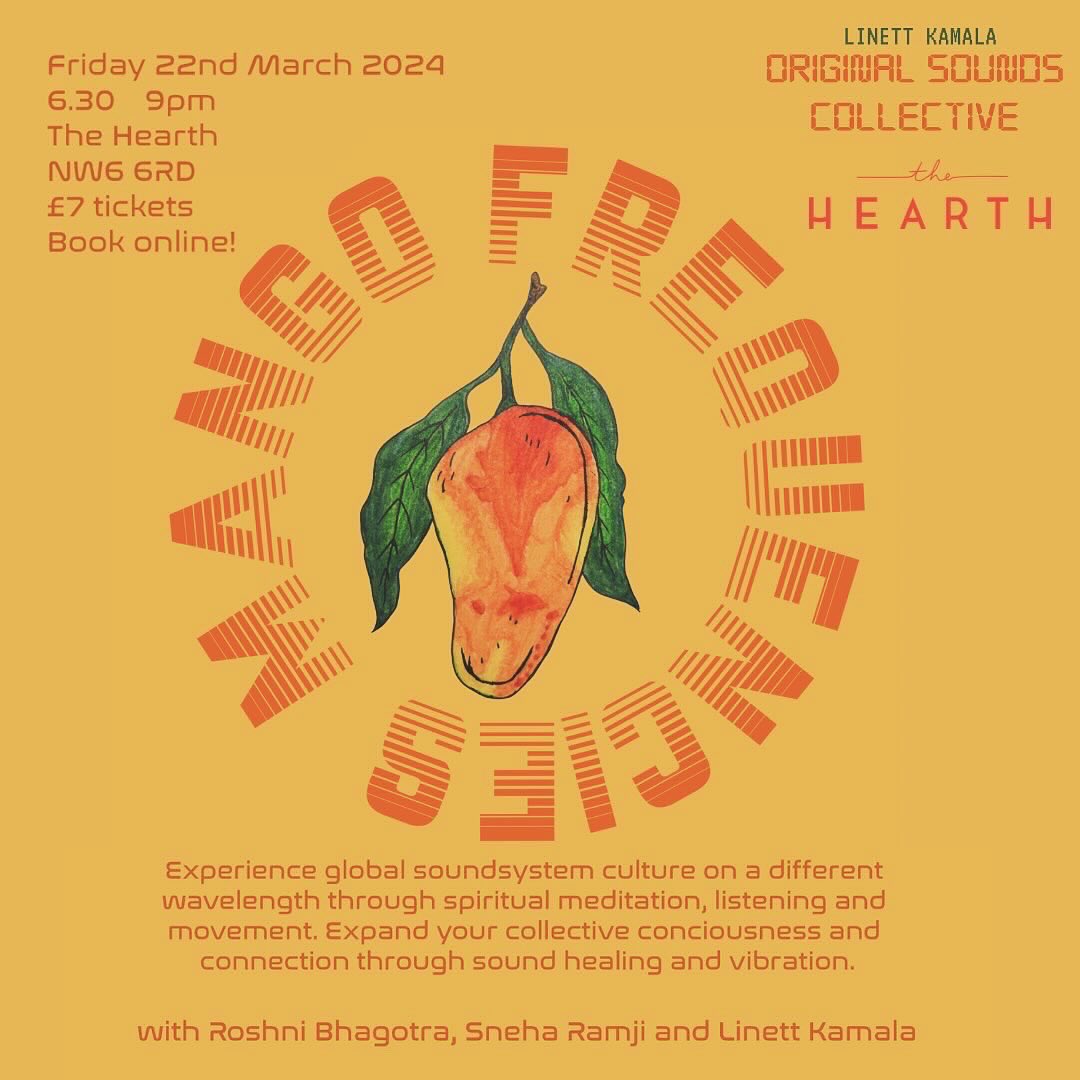 TONIGHT - MANGO FREQUENCIES LISTENING EXPERIENCE @roshnibhagotra1 Sneha Ramji & @linett_kamala #originalsoundscollective eventbrite.co.uk/e/mango-freque…?