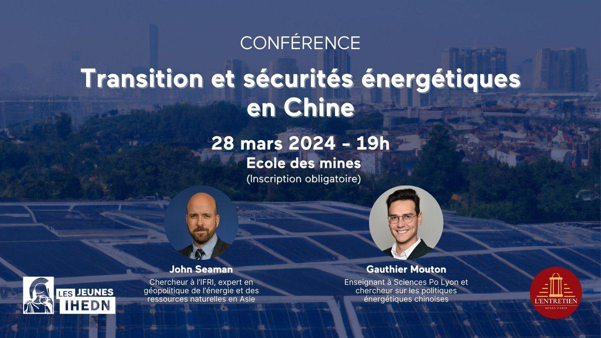 Conférence - Transition et sécurité(s) énergétiques en Chine John Seaman (@IFRI_) & Gauthier Mouton (@ScPoLyon, @IAO_Lyon) 📆28 mars 2024 ⏰19h 📍École des Mines (et en visioconférence) 🔗inscription obligatoire : forms.gle/XVt36R53DCvxrT…