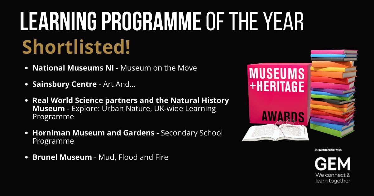 Congratulations to the Learning Programme of the Year shortlistees! 👏 In partnership with @gem_heritage. @NatMuseumsNI @SainsburyCentre @NHM_London @HornimanMuseum @BrunelMuseum We can't wait to see you at the awards ceremony May 15th! awards.museumsandheritage.com/the-ceremony/