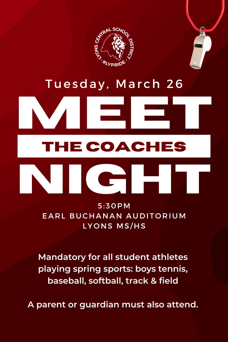 Important date for our athletes participating in spring sports: Please plan to attend our Meet the Coaches Night next Tuesday, March 26th, with a parent!

<a href="/goLYLIONS/">Lyons Lions Athletics</a>