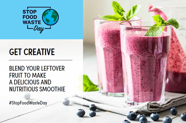 It is not just about the food you buy, but what you do with it. Why not put your berries, bananas, citrus fruits in a blender and make a smoothie? This is not only good for the environment but also a delicious treat to have during your day. Celebrate #StopFoodWasteDay everyday!