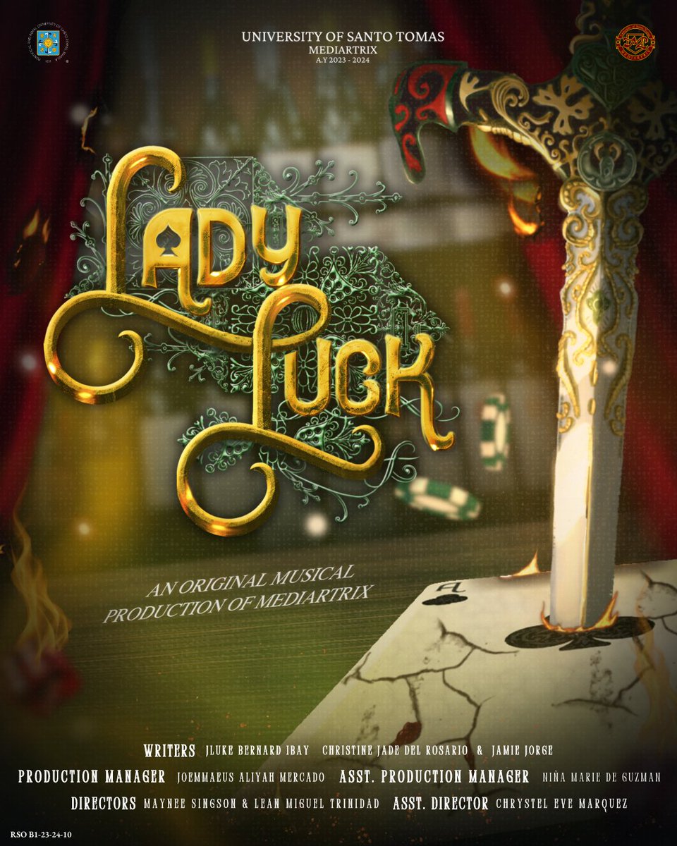 Come one, come all! Mediartrix - UST cordially invites you to their second production of the year, Lady Luck! Written by: Jluke Bernard Ibay, Christine Jade Rosario, and Jamie Jorge Directors: Lean Miguel Trinidad and Maynee Singson Assistant Director: Chrystel Eve Marquez