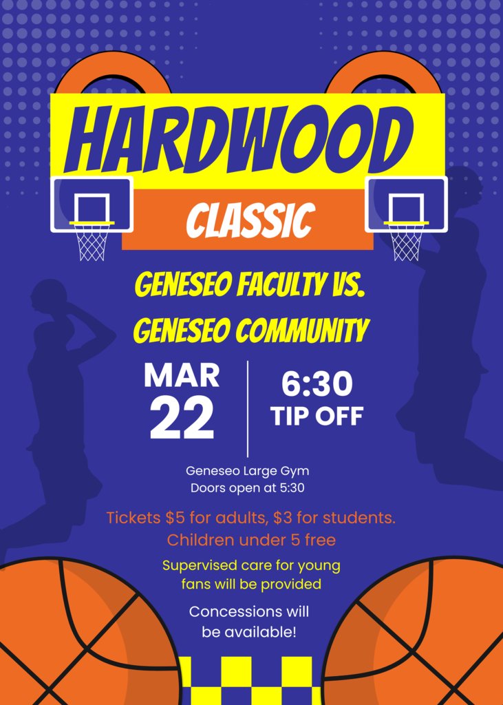 Join us TONIGHT for our Hardwood Classic Basketball Game! Come watch the Geneseo CSD Staff take on members of our community in a fun-filled competition! Tip off is scheduled for 6:30pm in the large gym. Tickets: $5 for adults, $3 for students, Free for kids under 5!