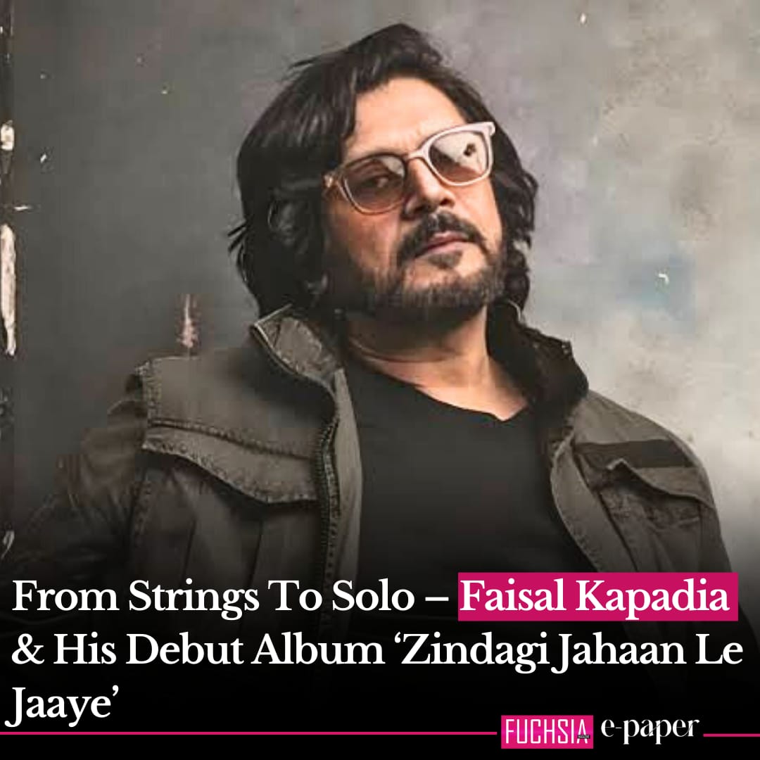 From Strings To Solo – Faisal Kapadia & His Debut Album ‘Zindagi Jahaan Le Jaaye’
Read More & Listen in:
bit.ly/3IObdj1

#fuchsiamagazine #fuchsiaepaper #FaisalKapadia #strings #music #PakistanDay #ZindagiJahaanLeJaye