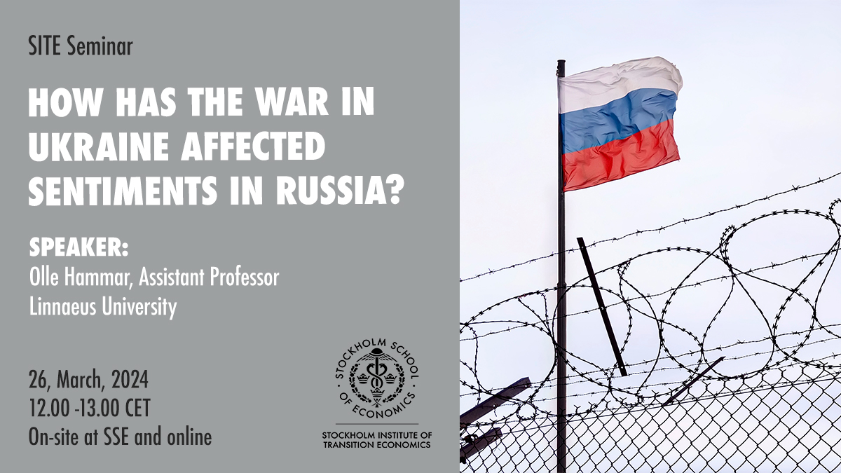 📆UP NEXT! On Tue 26 March, @ollehammar from @linneuni will present his working paper entitled 'How has the war in Ukraine affected sentiments in Russia?' at SSE and online via Zoom. 💡⤵️Learn more and how to join the seminar: hhs.se/en/research/in…