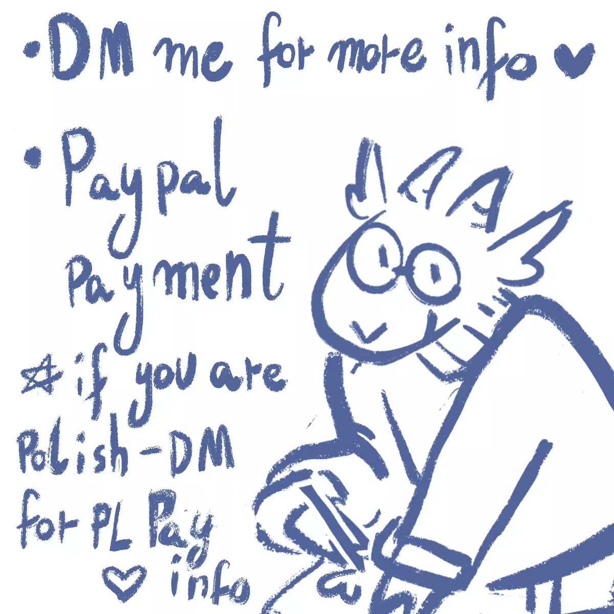 Hello darlings, long time no see! Since im in high financial need and job right now, i decided to open currently permament commission option with portraits. TOS is send to interested people by dm's. I can draw people, furries, monsters. Only sfw. Every share will be appriciated