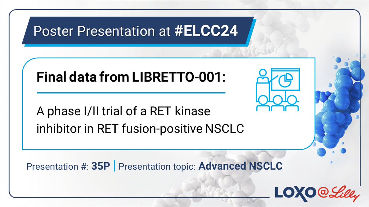 At #ELCC24: Final analysis from the LIBRETTO-001 trial, evaluating a RET kinase inhibitor in patients w/ RET fusion-positive non-small cell lung cancer (#NSCLC). See the data here: e.lilly/3vfzLOS #PrecisionMedicine #LungCancer #LCSM
