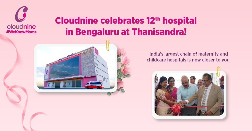 Exciting news! Our newest & 12th hospital in Bengaluru at Thanisandra, was inaugurated today! We will soon be ready to cater to all women and child-related healthcare needs. Sharing more updates on our services soon. Stay with us!

#CloudnineHospital #newhospital #inauguration