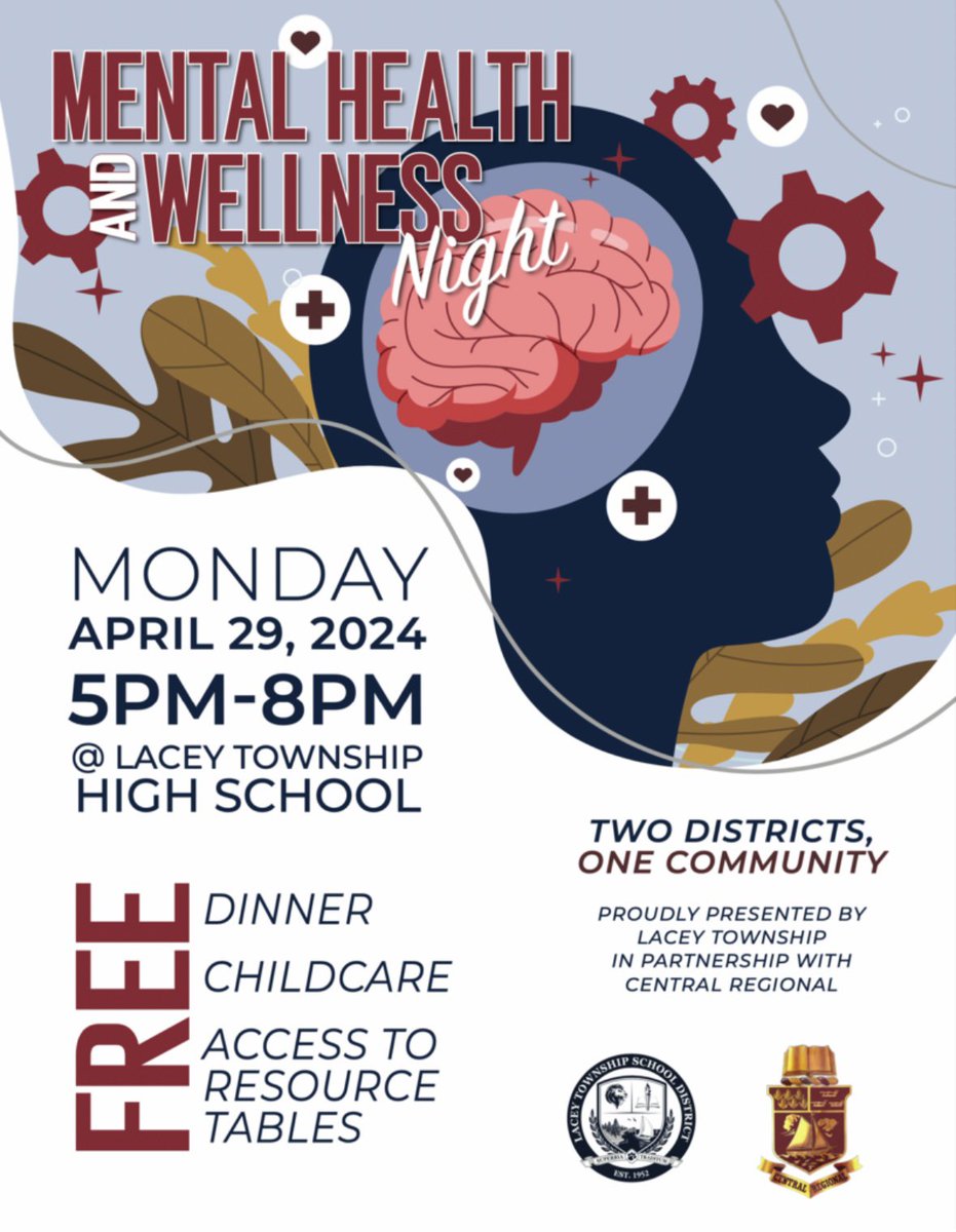 Mental Health & Wellness Night April 29, 2024 5-8 PM Lacey Township High School FREE - Dinner, Childcare, and Access to Resource Tables Proudly Presented by Lacey Township in partnership with Central Regional‼️ 🧠