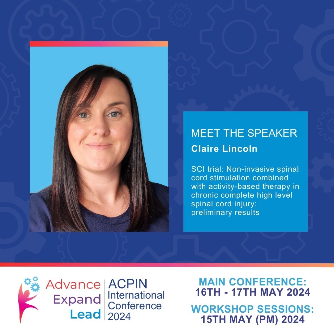 Day 1 - Claire Lincoln will present preliminary results of SCI trial: Non-invasive spinal cord stimulation combined with activity-based therapy in chronic complete high level spinal cord injury. Book now! acpin.net #ACPIN2024 #Conference #neurology #physiotherapy