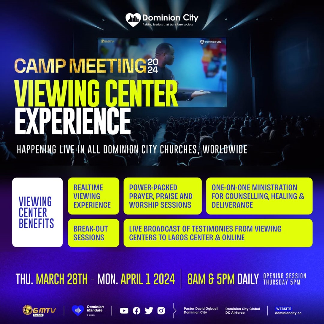 Camp Meeting Viewing Centers. 
1. Realtime viewing experience
2. Power-packed prayer, praise,&amp; worship sessions.
3. One-on-one ministration for counselling, healing &amp; deliverance.
4. Break-out sessions
5. Live testimony broadcast from viewing centers to Lagos center &amp; online.