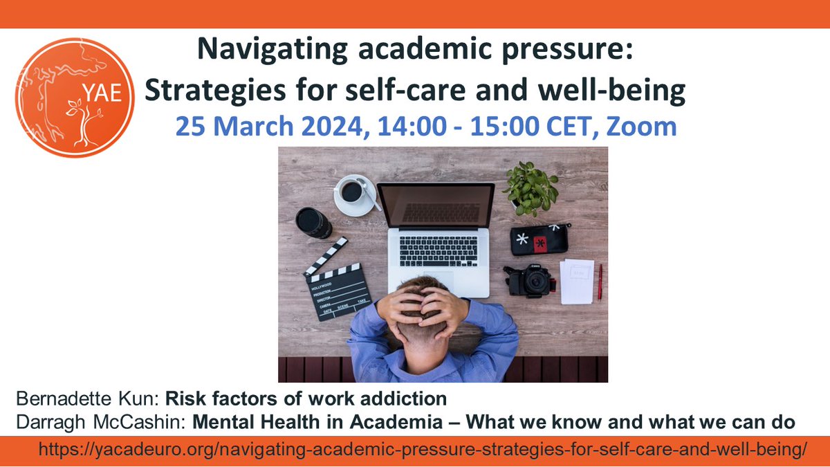 Still 3 days to register and come to our first mental health webinar dedicated to Navigating academic pressure - strategies for self-care and well-being! Bernadette Kun will talk about work-addiction, and @DarraghMcCashin about #mentalhealth in #academia. yacadeuro.org/navigating-aca…