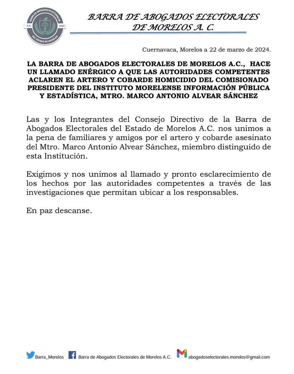 Barra_Morelos's tweet photo. 🚨LA BARRA DE ABOGADOS ELECTORALES DE MORELOS A.C.,  HACE UN LLAMADO ENÉRGICO A QUE LAS AUTORIDADES COMPETENTES ACLAREN EL ARTERO Y COBARDE HOMICIDIO DEL COMISIONADO PRESIDENTE DEL INSTITUTO MORELENSE INFORMACIÓN PÚBLICA Y ESTADÍSTICA, MTRO. MARCO ANTONIO ALVEAR SÁNCHEZ. https://t.co/qqthc2qP9e