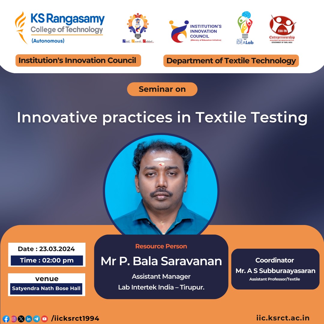 iicksrct1994's tweet image. "Dive into the world of textile testing innovation! Attend our seminar on 'Innovative Practices in Textile Testing' to discover the latest advancements in the field. 🧵🔍 #TextileTesting #InnovationSeminar
Date : 24.03.2024
Time : 02:00 pm
Venue : Satyendra Nath Bose Hall