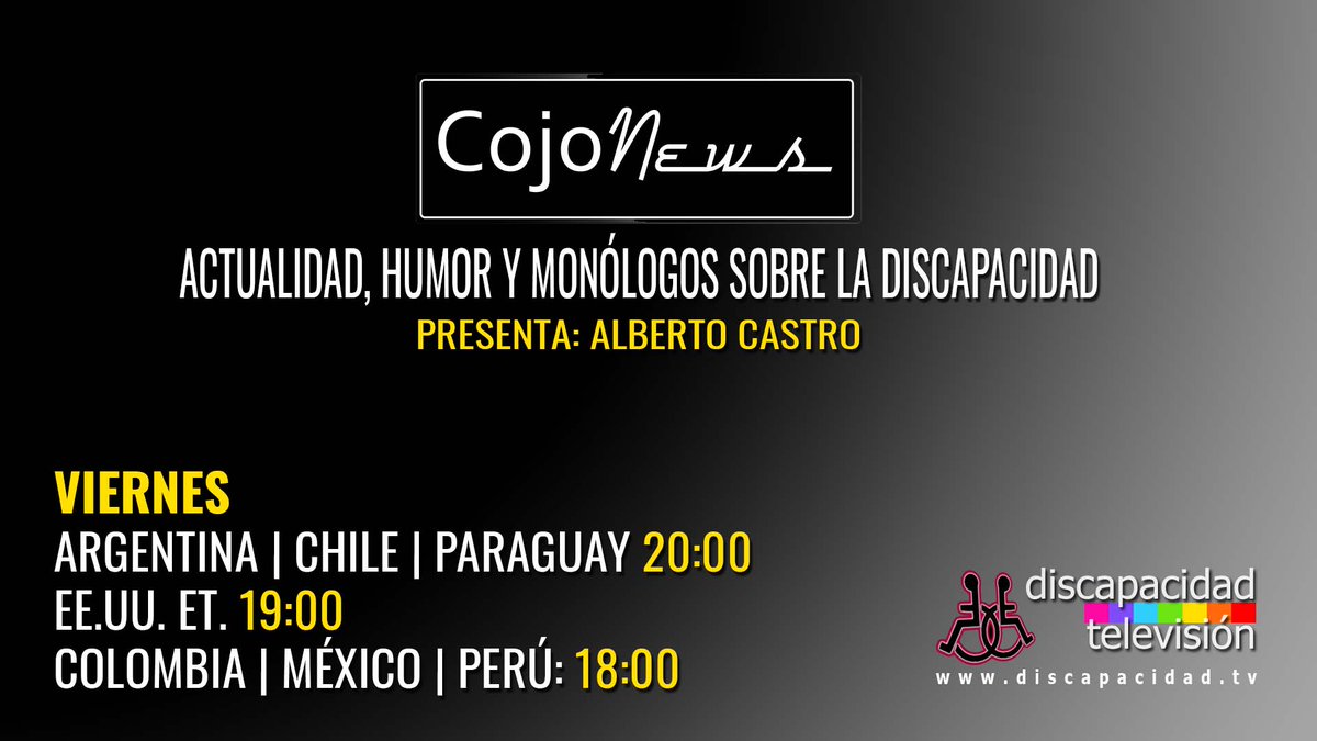 DiscapacidadTv's tweet photo. 🔶| COJO NEWS

PRESENTA: ALBERTO CASTRO

ARGENTINA | CHILE | PARAGUAY 20:00
EE.UU. ET. 19:00
COLOMBIA | MÉXICO | PERÚ 14:00

▶ ACCEDE A LA TRANSMISIÓN:
➡ YOUTUBE: https://t.co/oF95aCOPXy
➡ WEB: https://t.co/mZJNrTUm35 https://t.co/Ps9ewTcotO