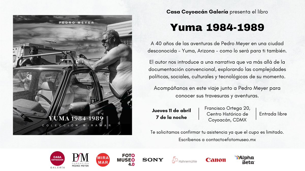 fotomuseomx's tweet photo. Acompáñanos en la próxima presentación del libro "Yuma 1984-1989" 📖

Te esperamos para platicar con Pedro Meyer sobre sus vivencias en esta ciudad.

Confirma tu asistencia vía mensaje directo o escribiendo al correo contacto@fotomuseo.mx

#fotomuseomx #eventoscdmx #libros https://t.co/5fhJ7vNVua