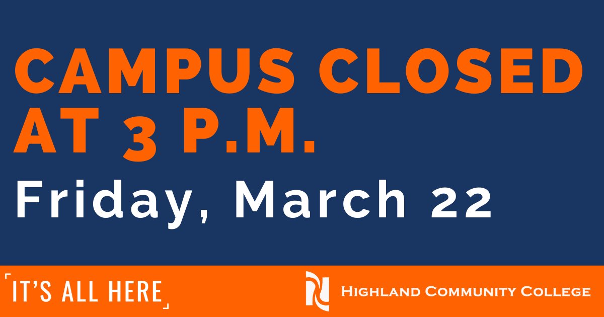 Due to inclement weather conditions, Highland Community College will close at 3 p.m. on Friday, March 22. Online classes and services remain available. Please contact the YMCA for its hours.