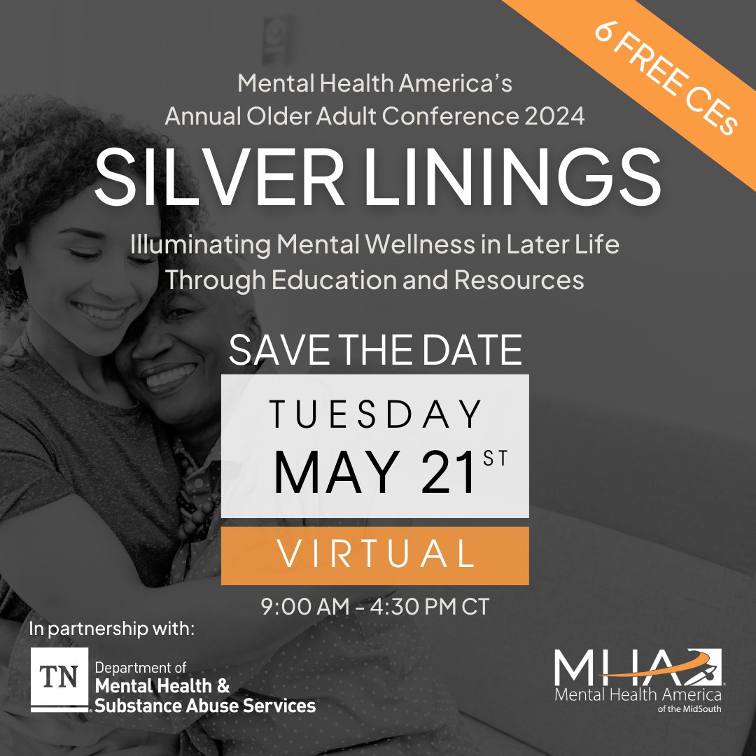 MHAMidSouth's tweet photo. MARK YOUR CALENDARS! 🗓  Mental Health America of the MidSouth is thrilled to announce our Annual Older Adult Conference 2024  
Date: Tuesday | May 21, 2024 
Time: 9:00AM - 4:30PM CT VIRTUAL
We are offering 6 FREE CEs! 
Registration is COMING SOON. https://t.co/iYrfmhGKI6