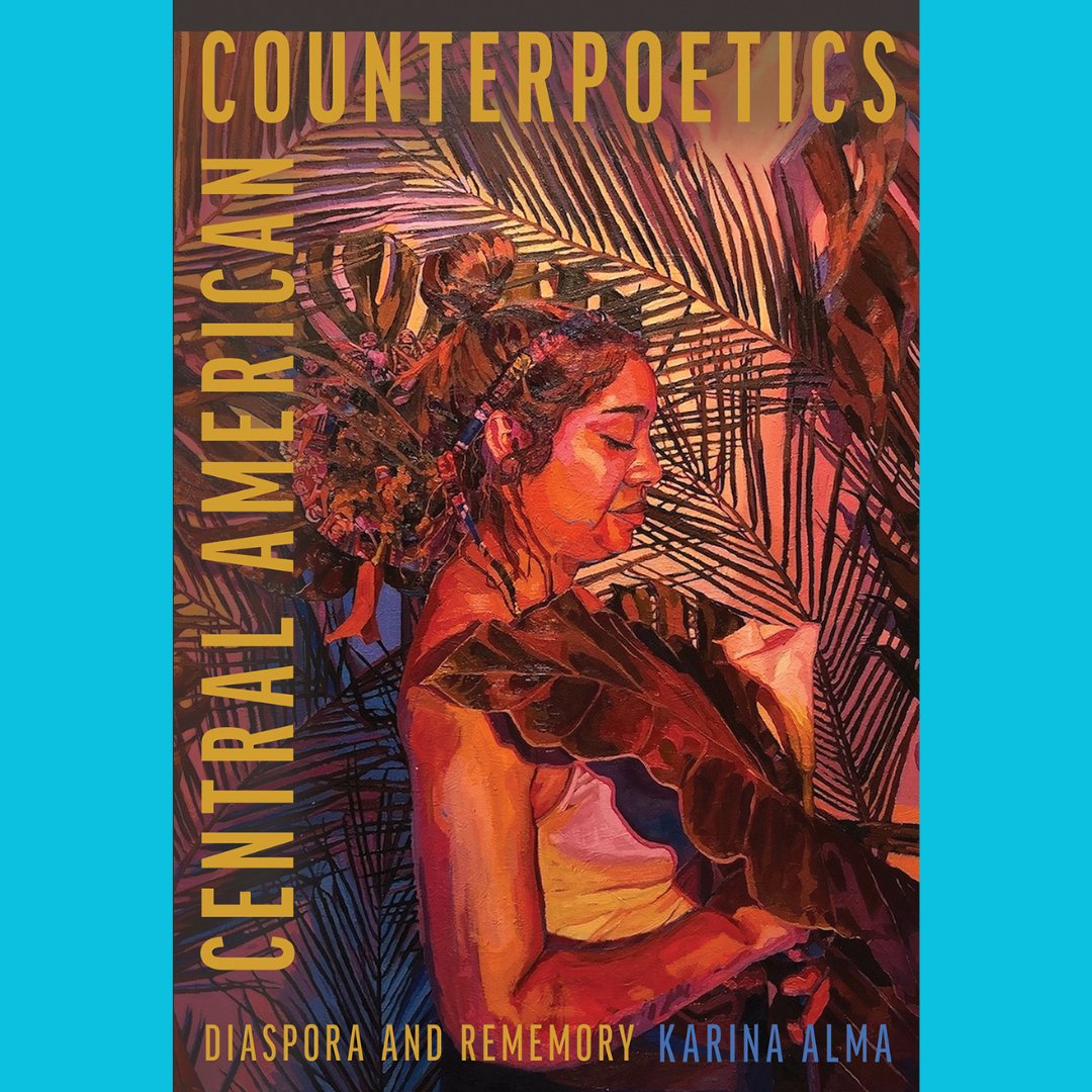 @AZpress #WomensHistoryMonth book recommendation: Central American Counterpoetics by Karina Alma. What is the role of creativity in the anticolonial movement? Read new perspectives on women’s role in the history in Central America 📙 bit.ly/3TwZJW2 👈