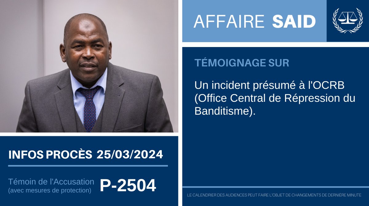 Procès #Said #CPI : le 25ème témoin de l’Accusation – « P-2504 » – commencera sa déposition lundi ⬇
📺 À suivre le 25/03 à 10h00 (HNEC) en salle d’audience 2 : icc-cpi.int/streaming-all-… 
 
📖 Infos sur ce procès : icc-cpi.int/fr/carII/said #RépubliqueCentrafricaine