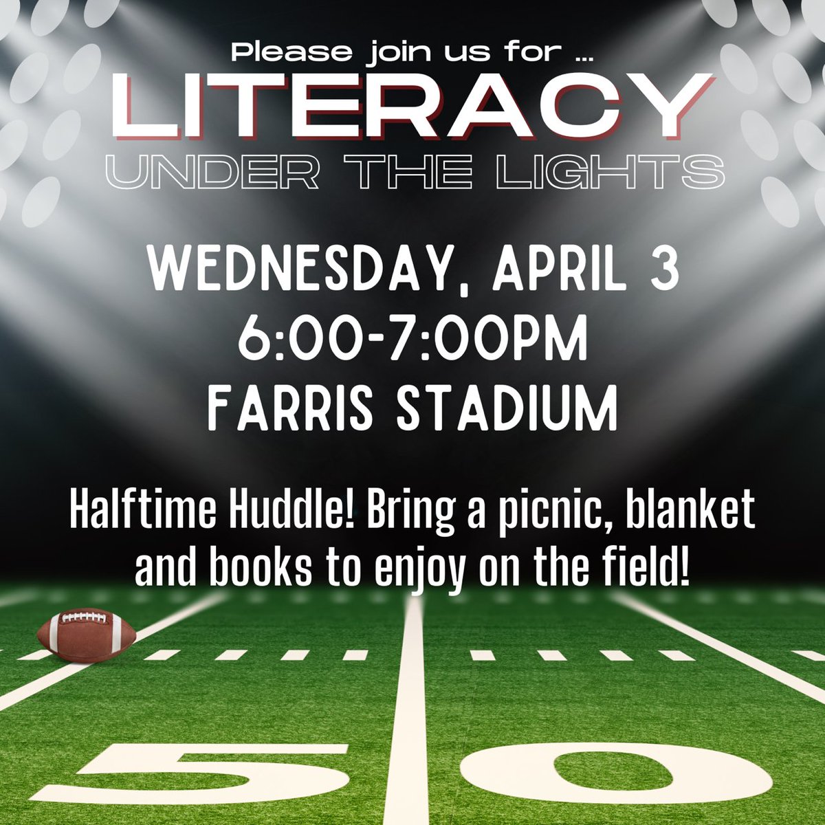 Mark your calendars for the upcoming literacy event taking place at Farris Stadium on April 3rd!! Grab a blanket, your family or friends, and some books and head on over! Door prizes to be raffled off! #TeamNorthside #Literacy #HalftimeHuddle #RootEd @geriberger08
