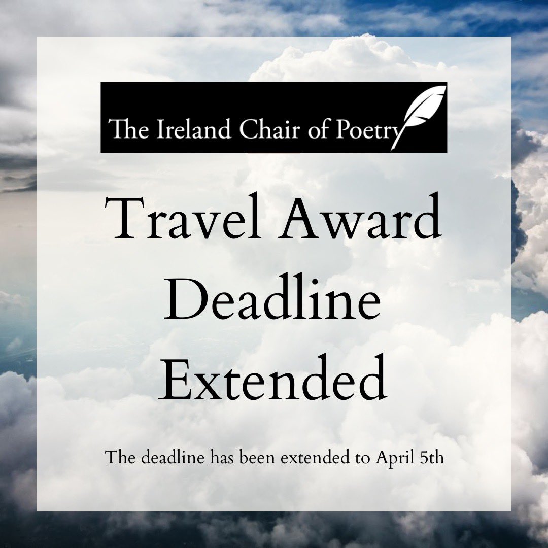 The deadline for the Ireland Chair of Poetry Travel Award has been extended to Friday April 5th at 5pm ☁️ Thank you for all your submissions so far! ☁️ @poetryireland @artscouncilni @artscouncilireland @qubelfast @trinitycollegedublin @ucddublin