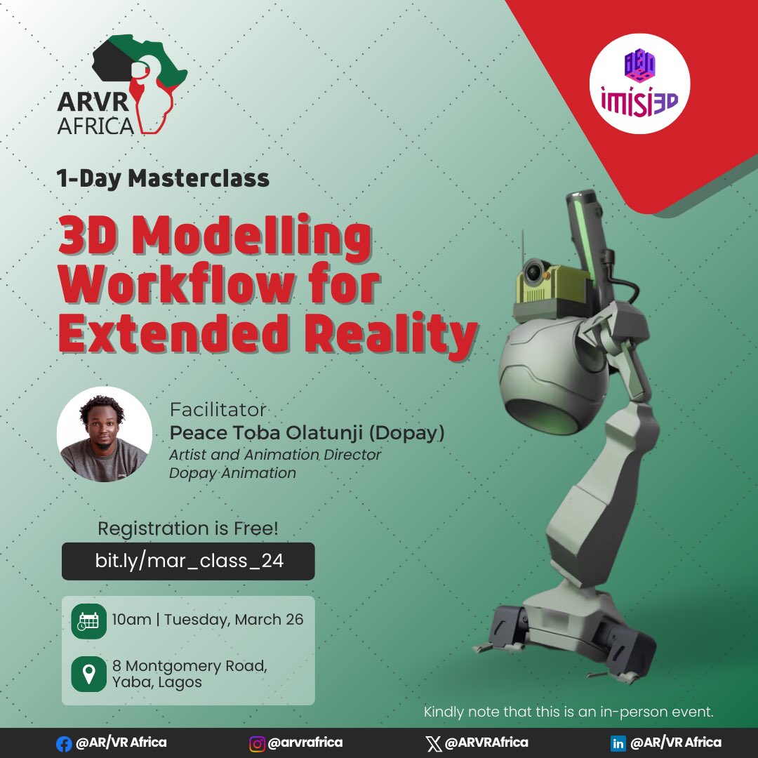 Ready to level up your 3D modeling skills for XR? Don't miss out on our 1-Day Masterclass with Peace Olatunji @dopayarts. Register now bit.ly/mar_class_24 to secure a spot. Share with someone too. 📅 March 26 ⏰ 10am 📍 8 Montgomery Road, Yaba, Lagos #PhysicalEvent